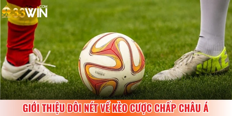 Chấp châu Á giúp cân bằng sức mạnh 2 đội