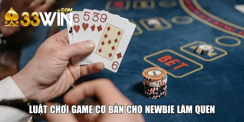 Luật chơi game dễ, dựa trên tổng điểm lá bài
