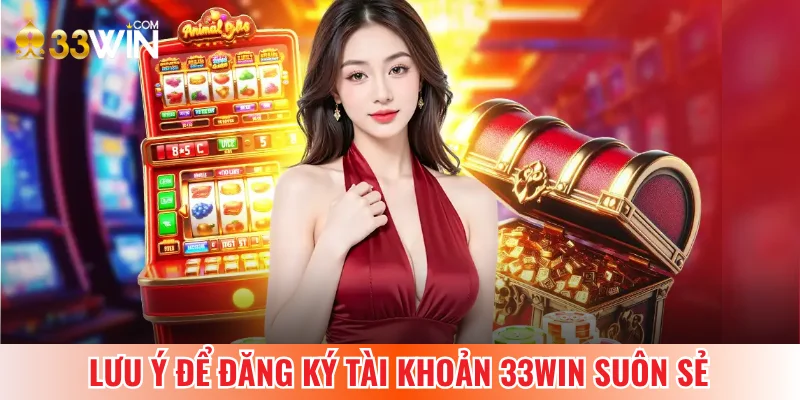 Lưu ý quan trọng giúp việc đăng ký suôn sẻ